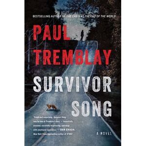 Survivor Song -- Paul Tremblay